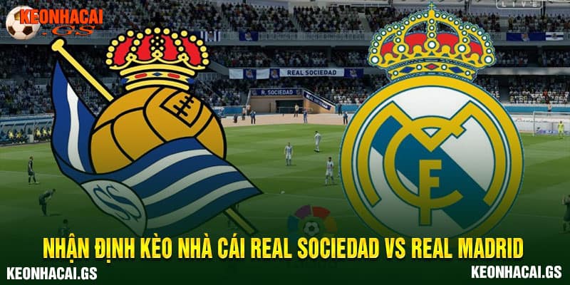 Real Sociedad vs Real Madrid